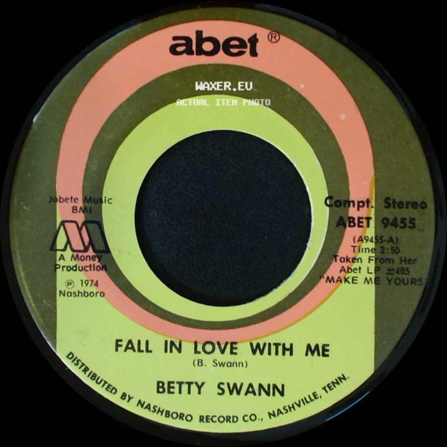 Bettye Swann - The Heartache Is Gone / Fall In Love With Me side B