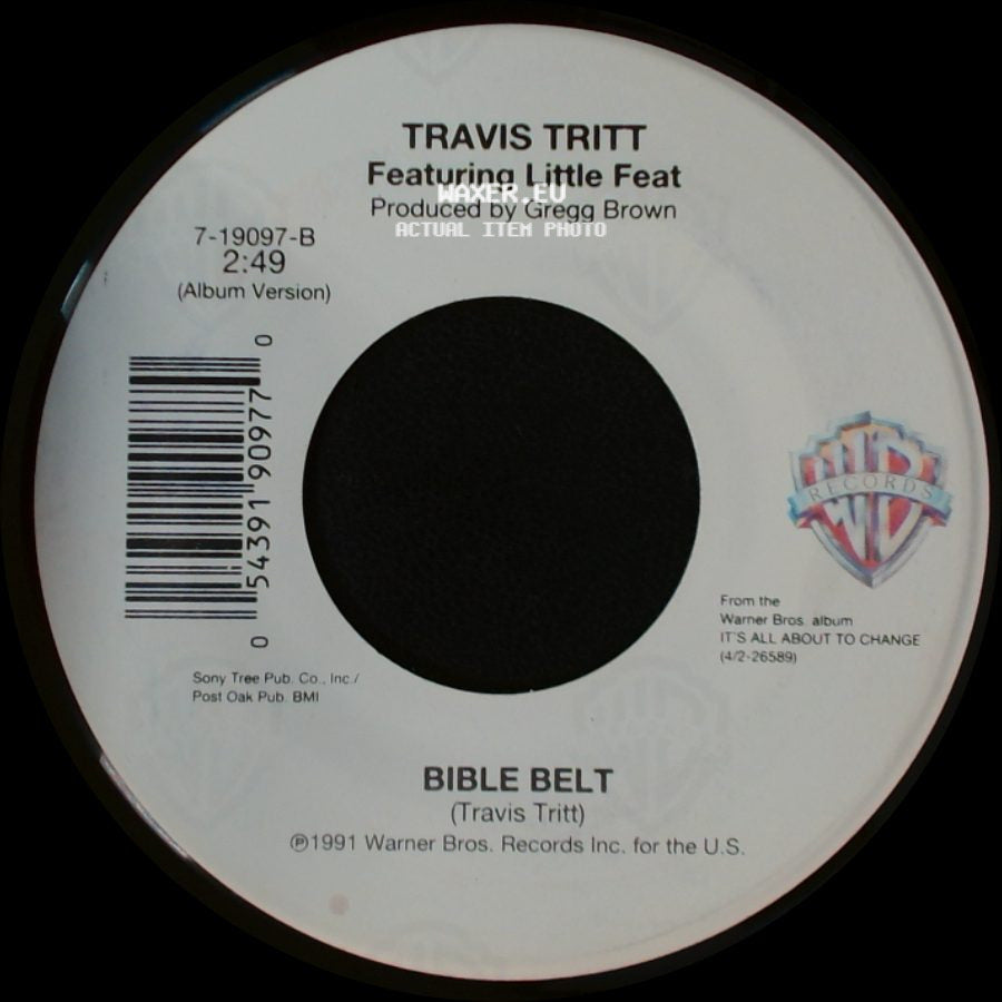 Travis Tritt Featuring Marty Stuart / Travis Tritt Featuring Little Feat - The Whiskey Ain't Workin' / Bible Belt side B