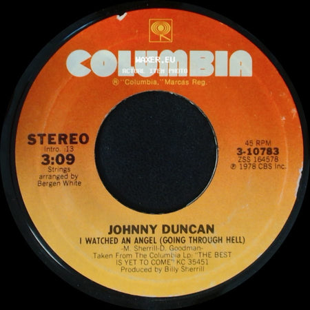 Johnny Duncan - I Watched An Angel (Going Through Hell) / Hello Mexico (And Adios Baby To You) side A
