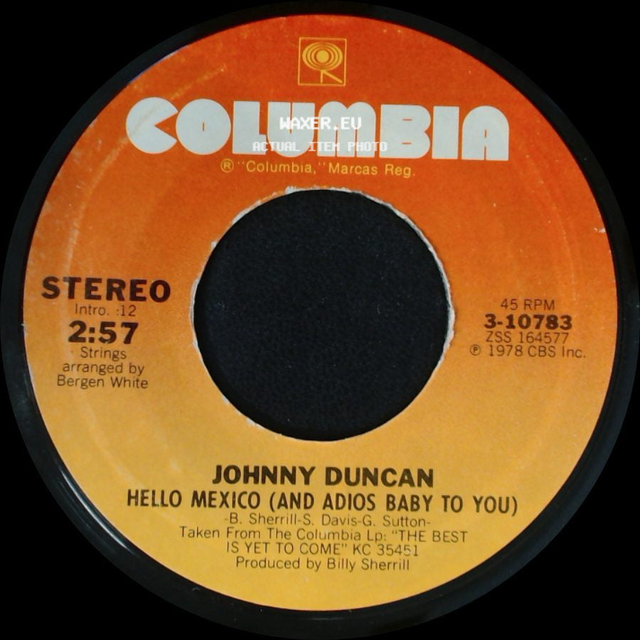 Johnny Duncan - I Watched An Angel (Going Through Hell) / Hello Mexico (And Adios Baby To You) side B