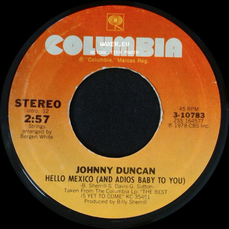 Johnny Duncan - I Watched An Angel (Going Through Hell) / Hello Mexico (And Adios Baby To You) side B