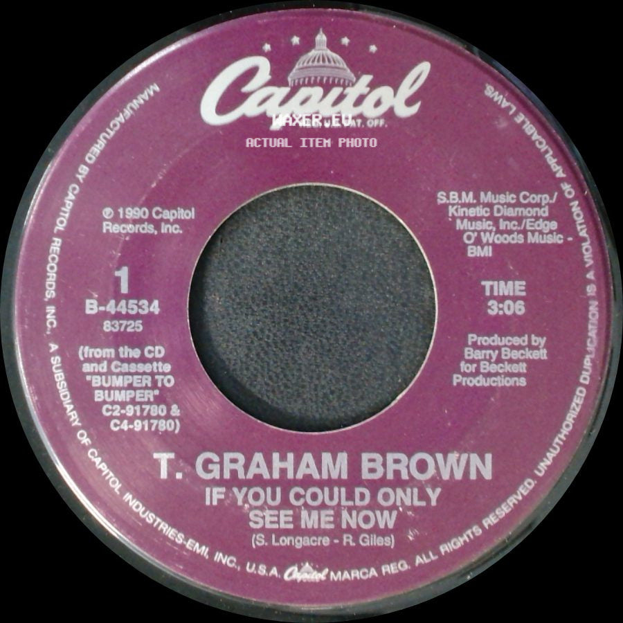 T. Graham Brown - If You Could Only See Me Now / We Tote The Note side A