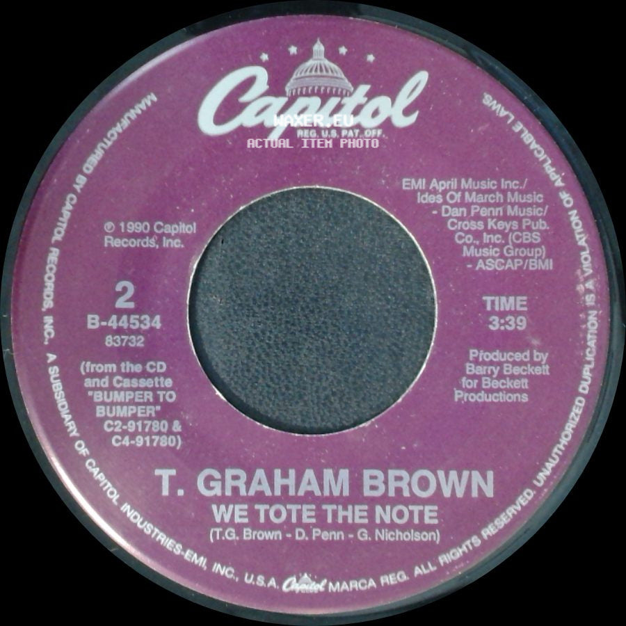 T. Graham Brown - If You Could Only See Me Now / We Tote The Note side B