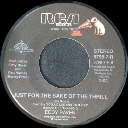 Eddy Raven - Just For The Sake Of The Thrill / 'til You Cry side A