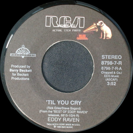 Eddy Raven - Just For The Sake Of The Thrill / 'til You Cry side B