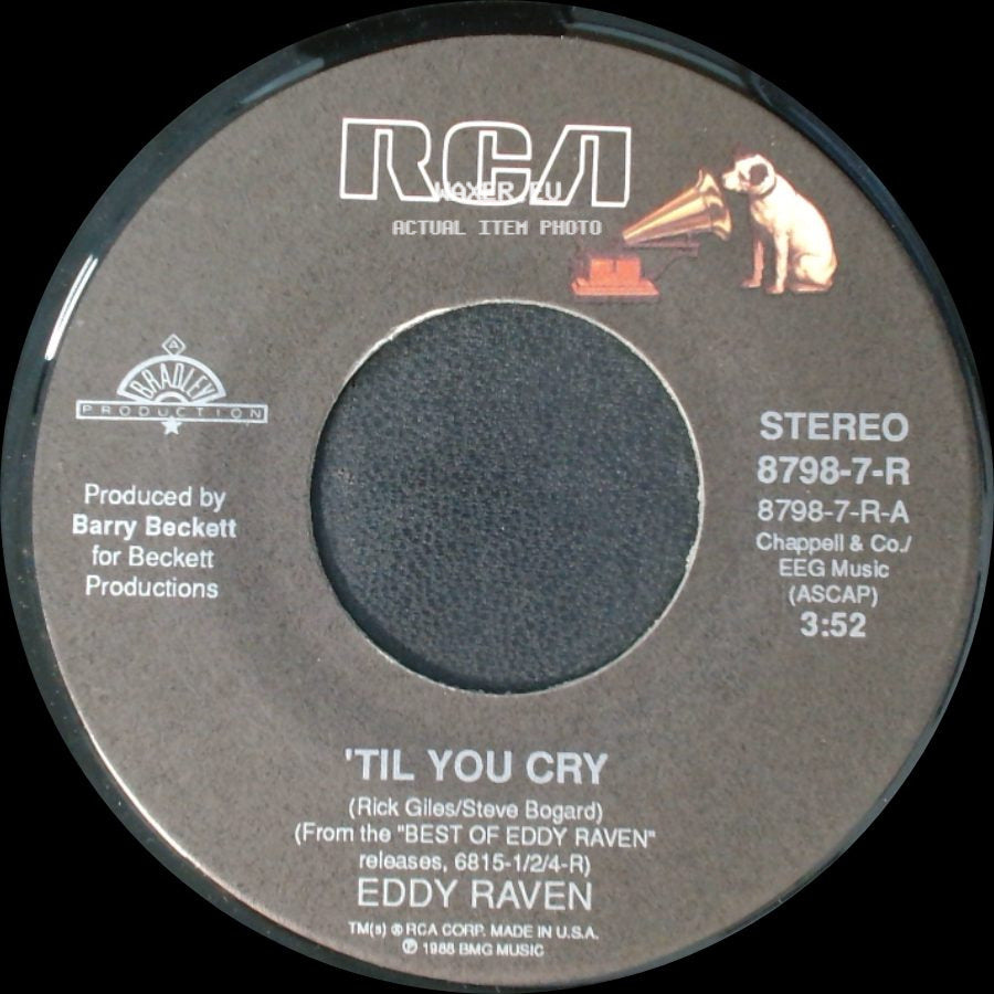 Eddy Raven - Just For The Sake Of The Thrill / 'til You Cry side B