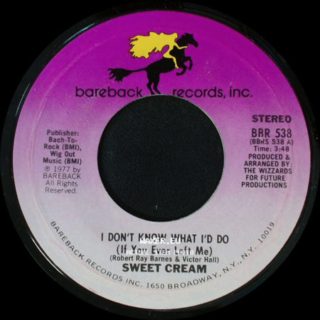Sweet Cream - I Don't Know What I'd Do (If You Ever Left Me) / Disco Dance And Party side A
