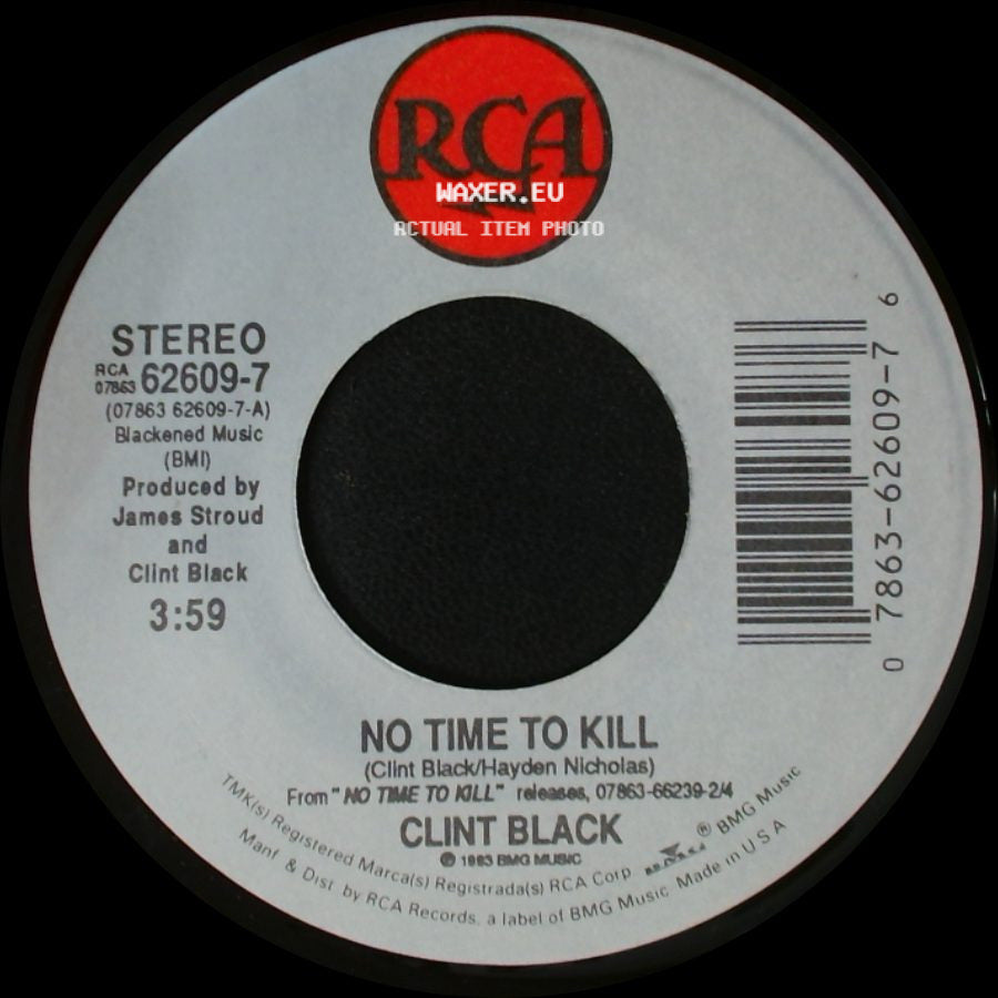 Clint Black - No Time To Kill / Happiness Alone side A