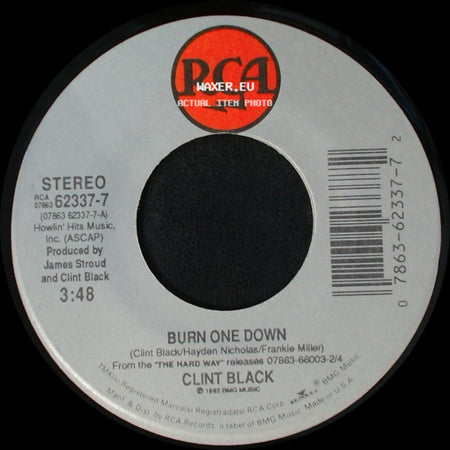 Clint Black - Wake Up Yesterday / Burn One Down side B