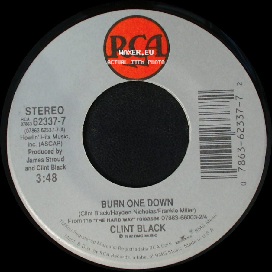 Clint Black - Wake Up Yesterday / Burn One Down side B