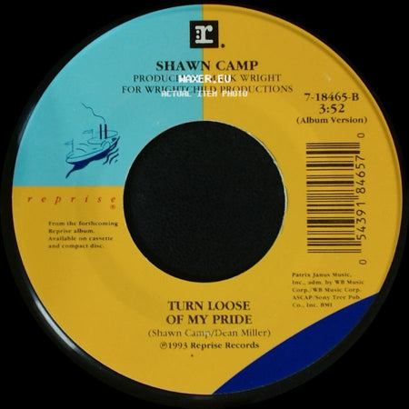Shawn Camp - Turn Loose Of My Pride / Fallin' Never Felt So Good side A