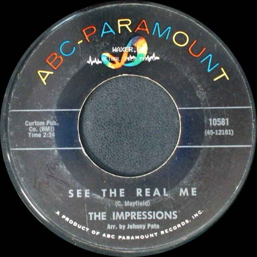 The Impressions - See The Real Me / You Must Believe Me side A