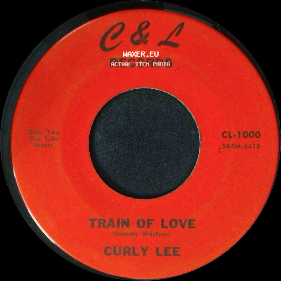 Curly Lee - So I'll Go Home And Cry / Train Of Love side B