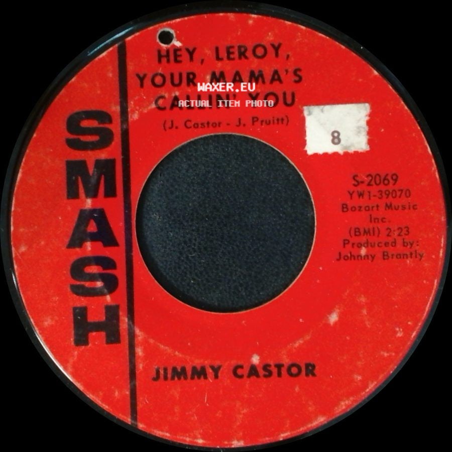 Jimmy Castor - Hey, Leroy, Your Mama's Callin' You / Ham Hocks Espanol side A