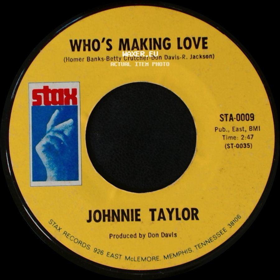 Johnnie Taylor - Who's Making Love / I'm Trying side A