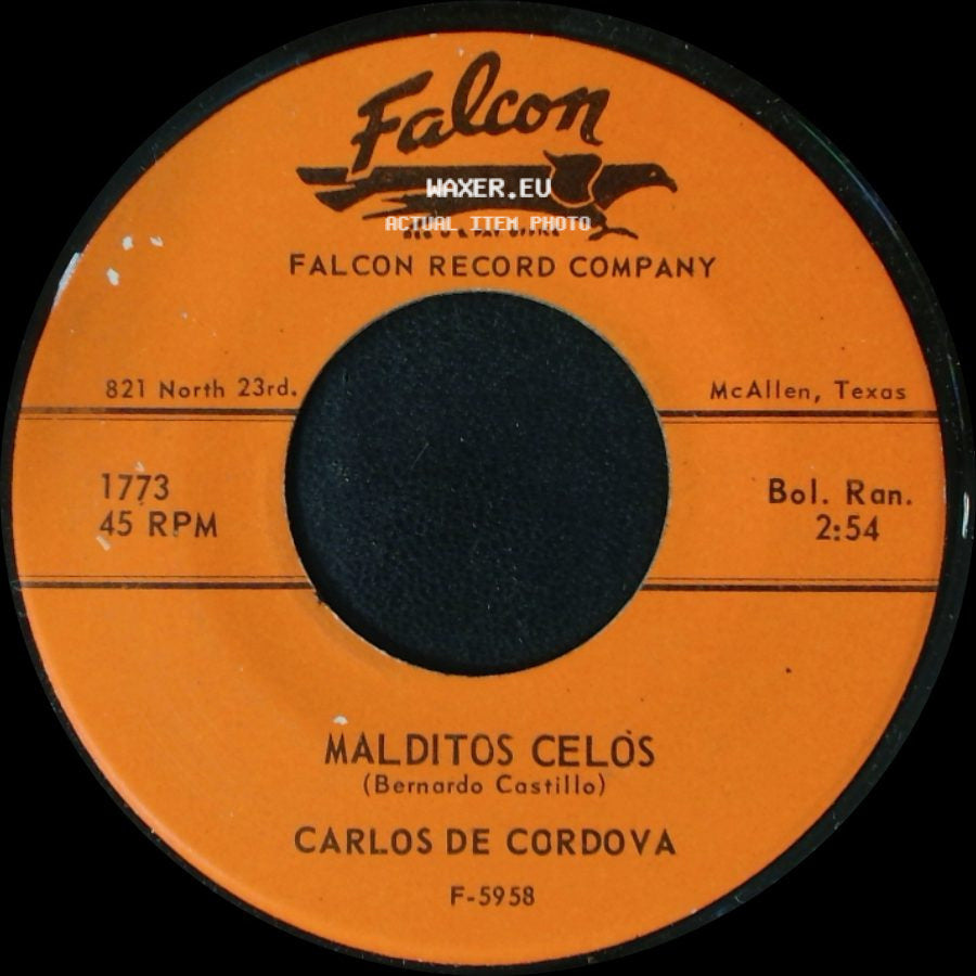 Carlos De Cordova - Malditos Celos / No Sigas Llorando side A
