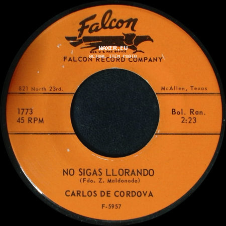 Carlos De Cordova - Malditos Celos / No Sigas Llorando side B