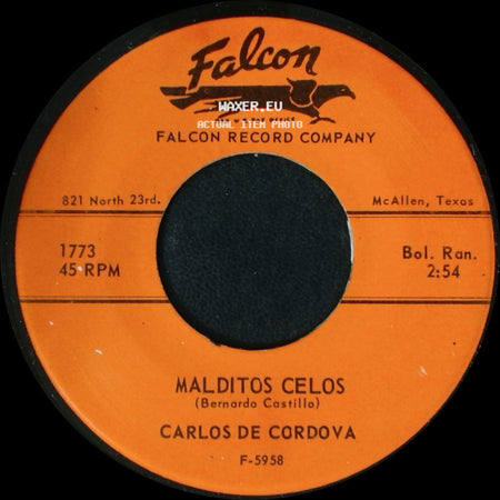 Carlos De Cordova - Malditos Celos / No Sigas Llorando side A
