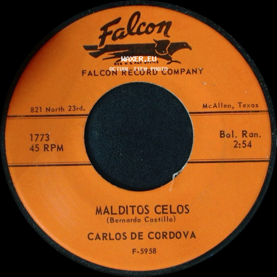Carlos De Cordova - Malditos Celos / No Sigas Llorando side A