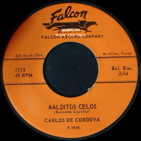 Carlos De Cordova - Malditos Celos / No Sigas Llorando side A