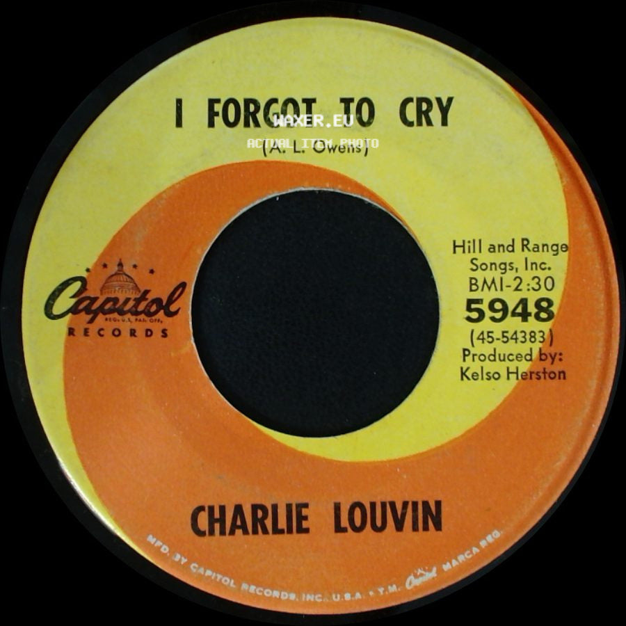Charlie Louvin - I Forgot To Cry / Drive Me Out Of My Mind side A