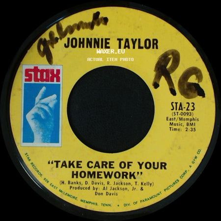 Johnnie Taylor - Take Care Of Your Homework / Hold On This Time side A