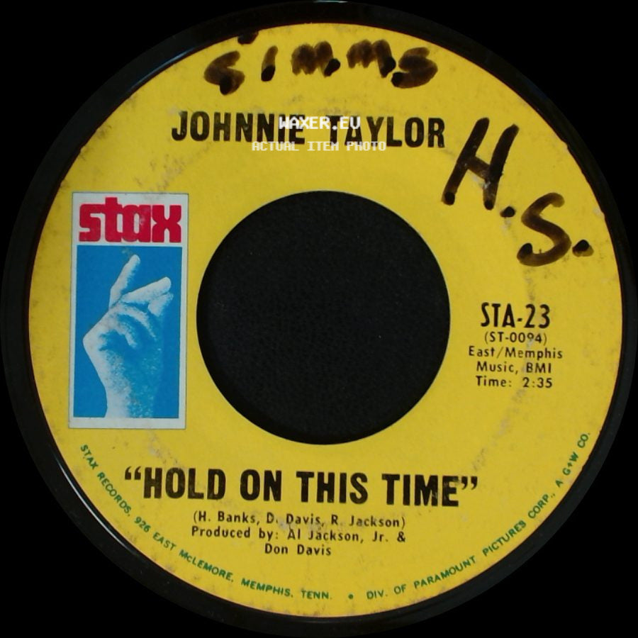 Johnnie Taylor - Take Care Of Your Homework / Hold On This Time side B