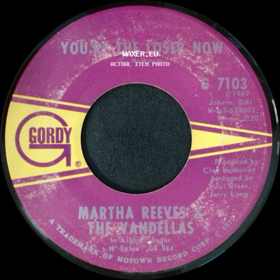 Martha Reeves & The Vandellas - You're The Loser Now / I Gotta Let You Go side A