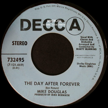 Mike Douglas - The Day After Forever / Someday You'll Be Sorry side A
