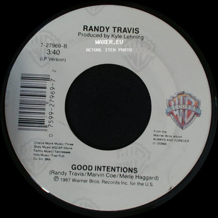 Randy Travis - Good Intentions / I Told You So side A