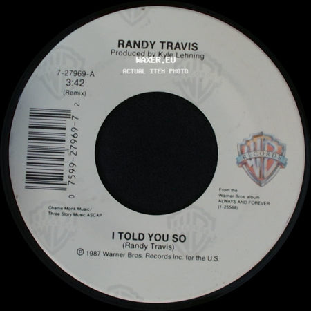 Randy Travis - Good Intentions / I Told You So side B