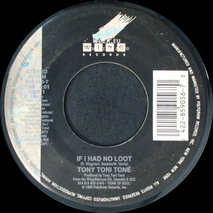 Tony Toni Toné - If I Had No Loot / If I Had No Loot side A