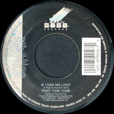 Tony Toni Toné - If I Had No Loot / If I Had No Loot side A