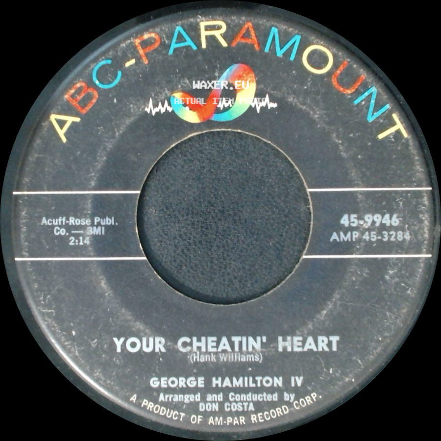 George Hamilton Iv - Your Cheatin' Heart / When Will I Know side A