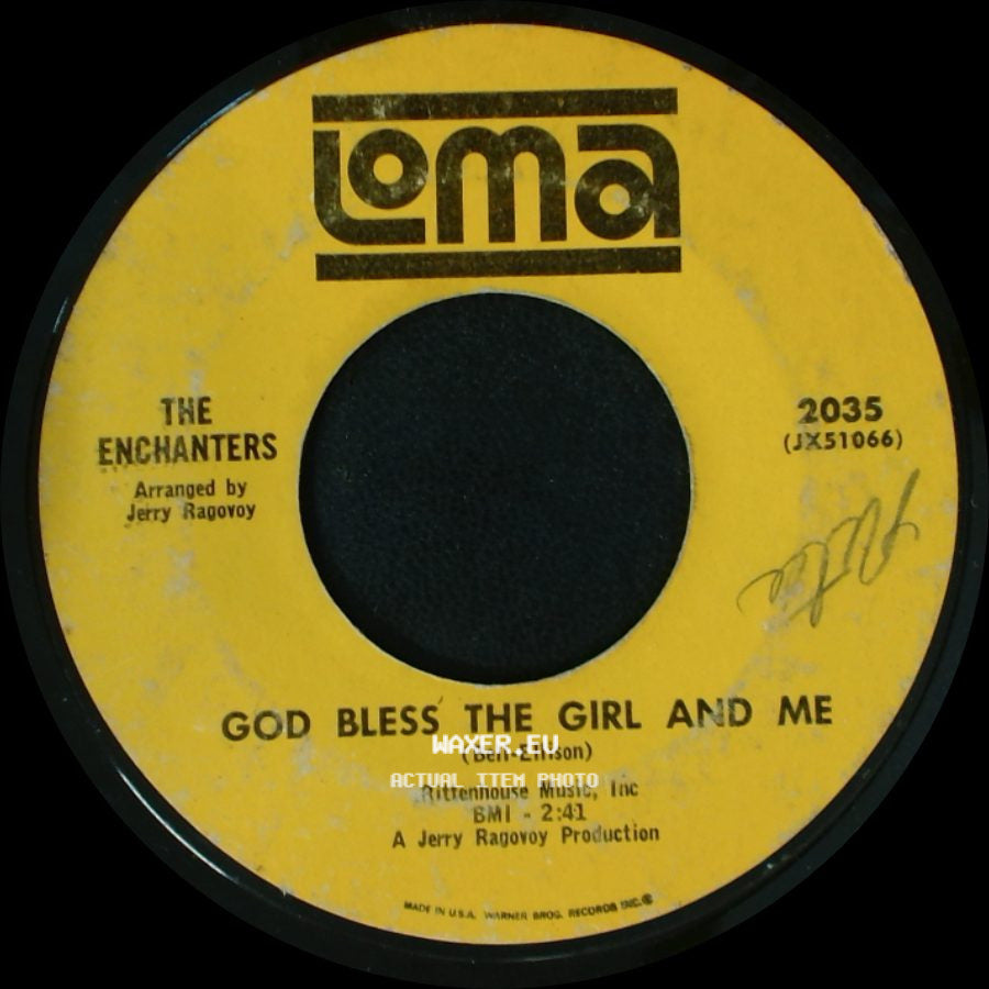 The Enchanters - You Were Meant To Be My Baby / God Bless The Girl And Me side B