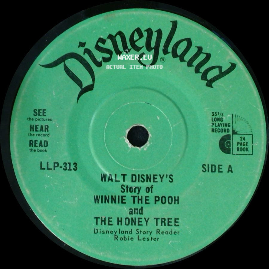 Walt Disney's Story Reader Robie Lester / Walt Disney - Story Of Winnie The Pooh And The Honey Tree / Songs From Winnie The Pooh And The Honey Tree side A