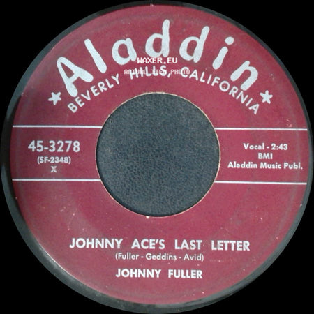 Johnny Fuller - Fool's Paradise / Johnny Ace's Last Letter side B