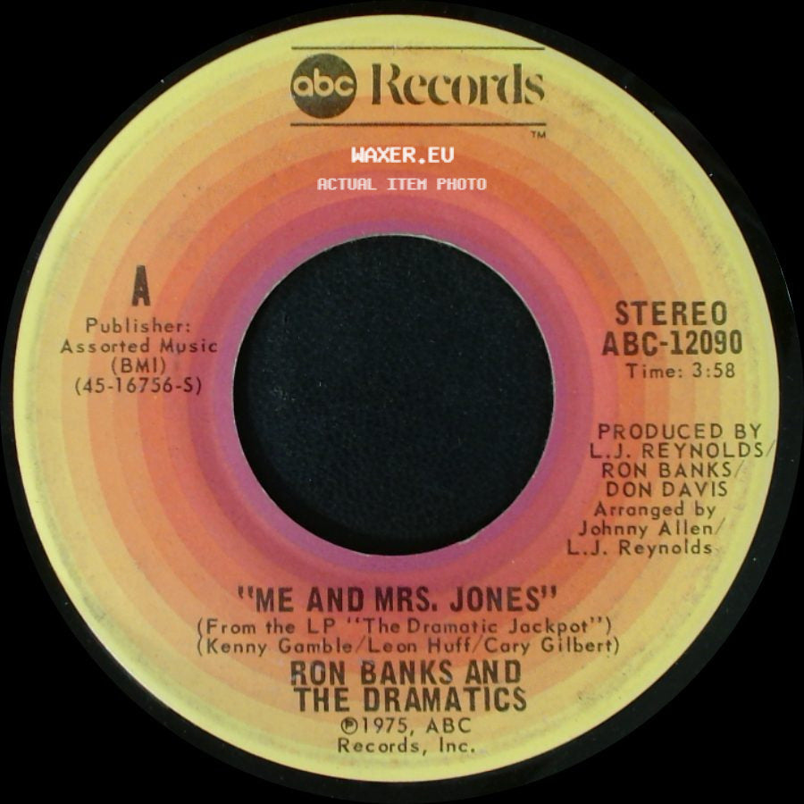 Ron Banks And The Dramatics - Me And Mrs. Jones / I Cried All The Way Home side A