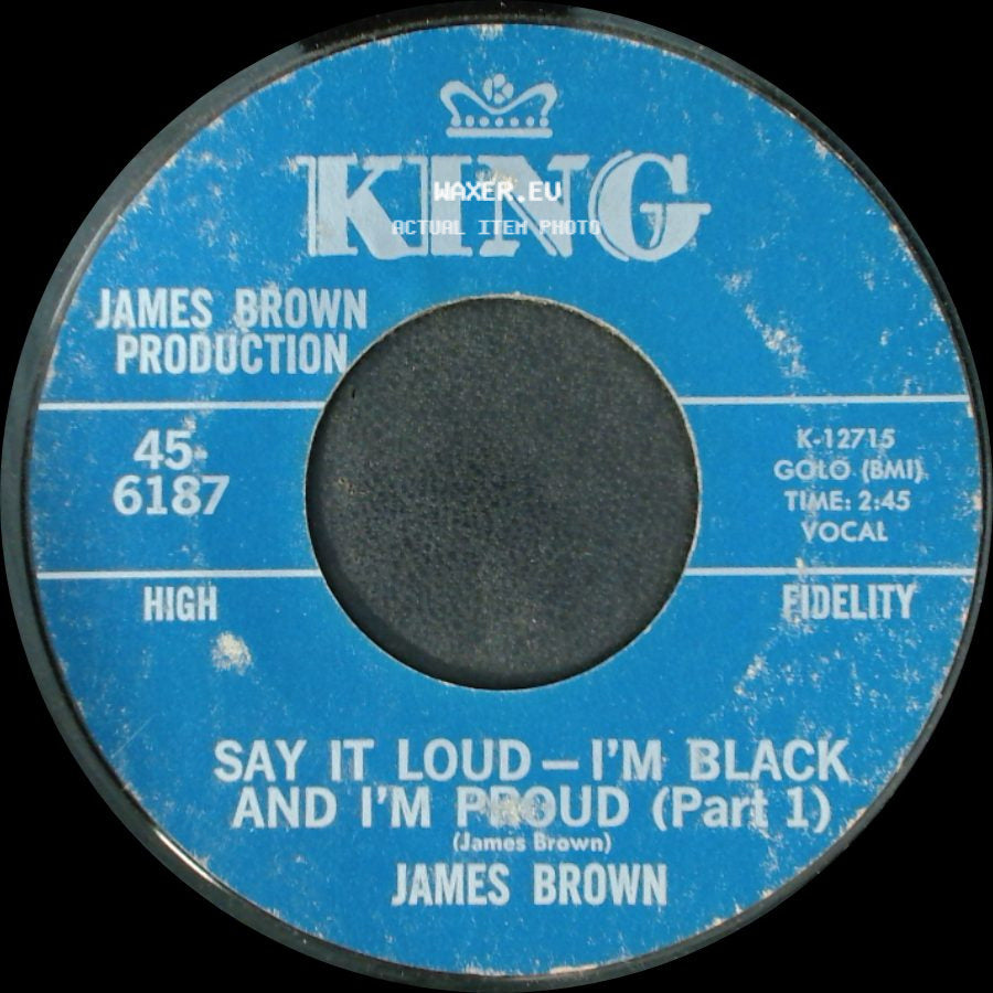 James Brown - Say It Loud - I'm Black And I'm Proud (Part 1) / Say It Loud – I'm Black And I'm Proud (Part 2) side A