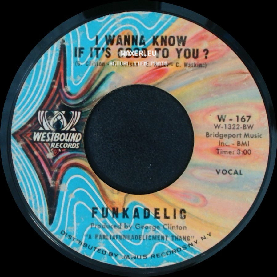 Funkadelic - I Wanna Know If It's Good To You? / Wanna Know If It's Good To You? side B