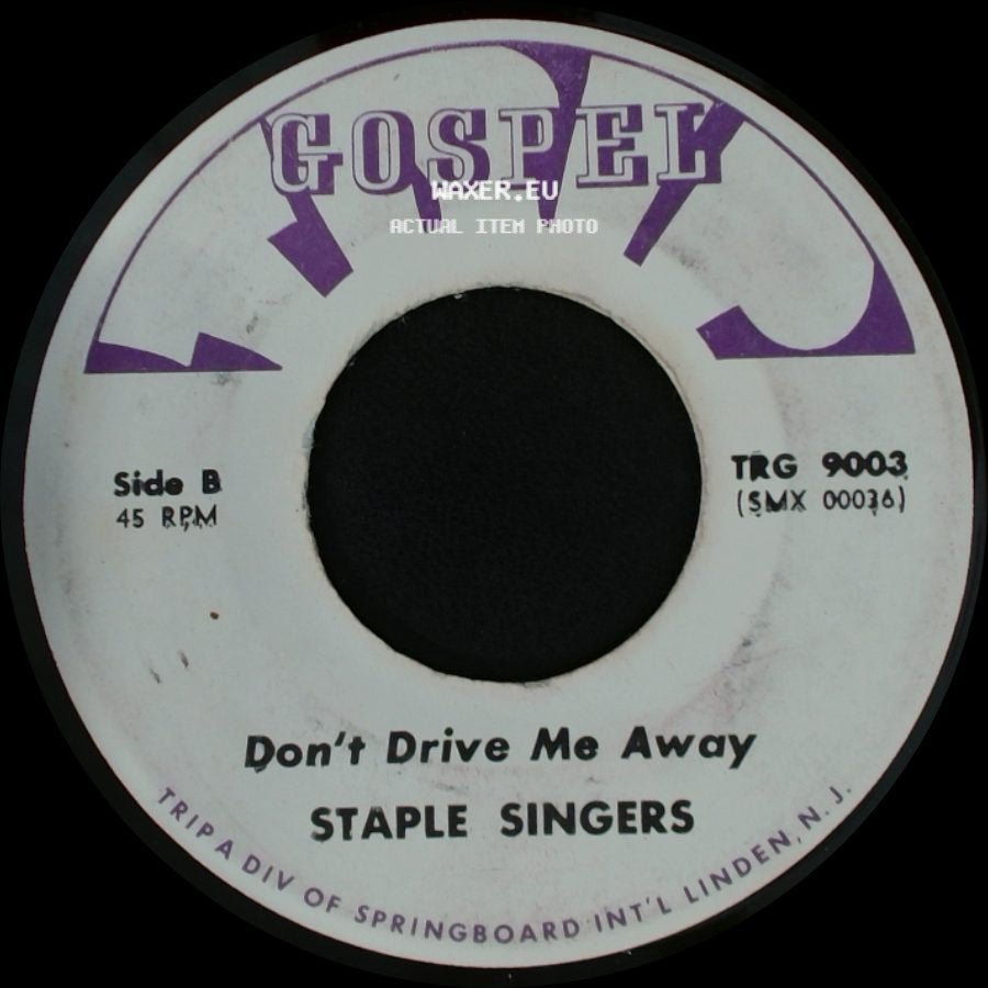 Staple Singers - Will The Circle Be Unbroken / Don't Drive Me Away side B