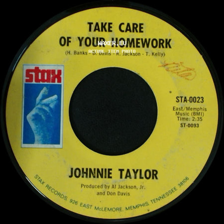 Johnnie Taylor - Take Care Of Your Homework / Hold On This Time side A