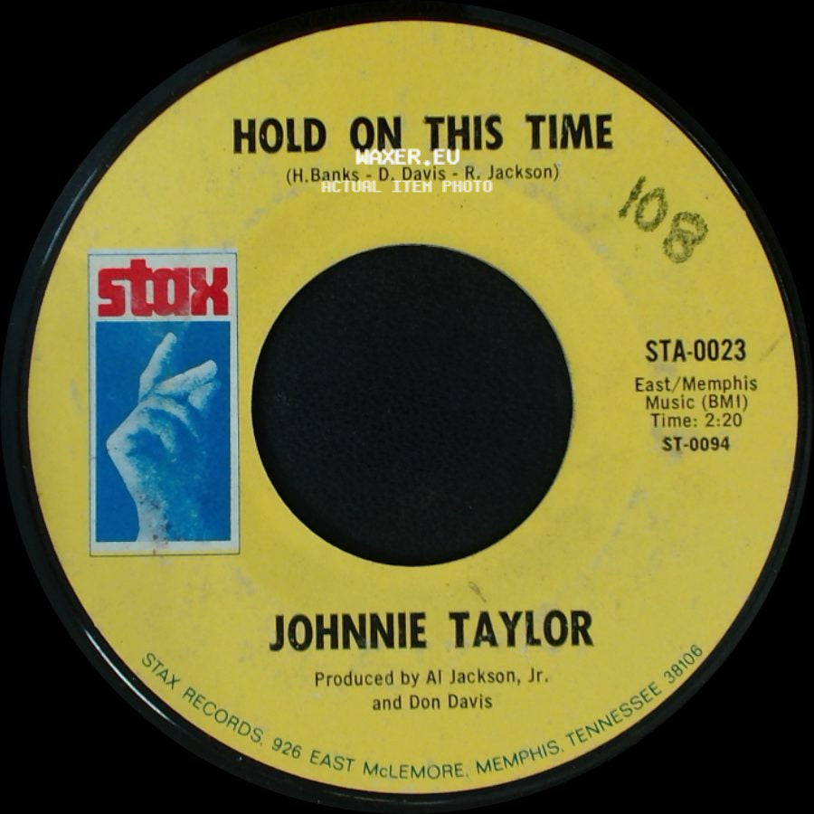 Johnnie Taylor - Take Care Of Your Homework / Hold On This Time side B
