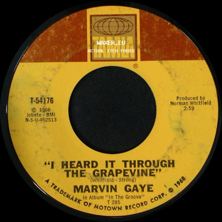 Marvin Gaye - I Heard It Through The Grapevine / You're What's Happening (In The World Today) side A