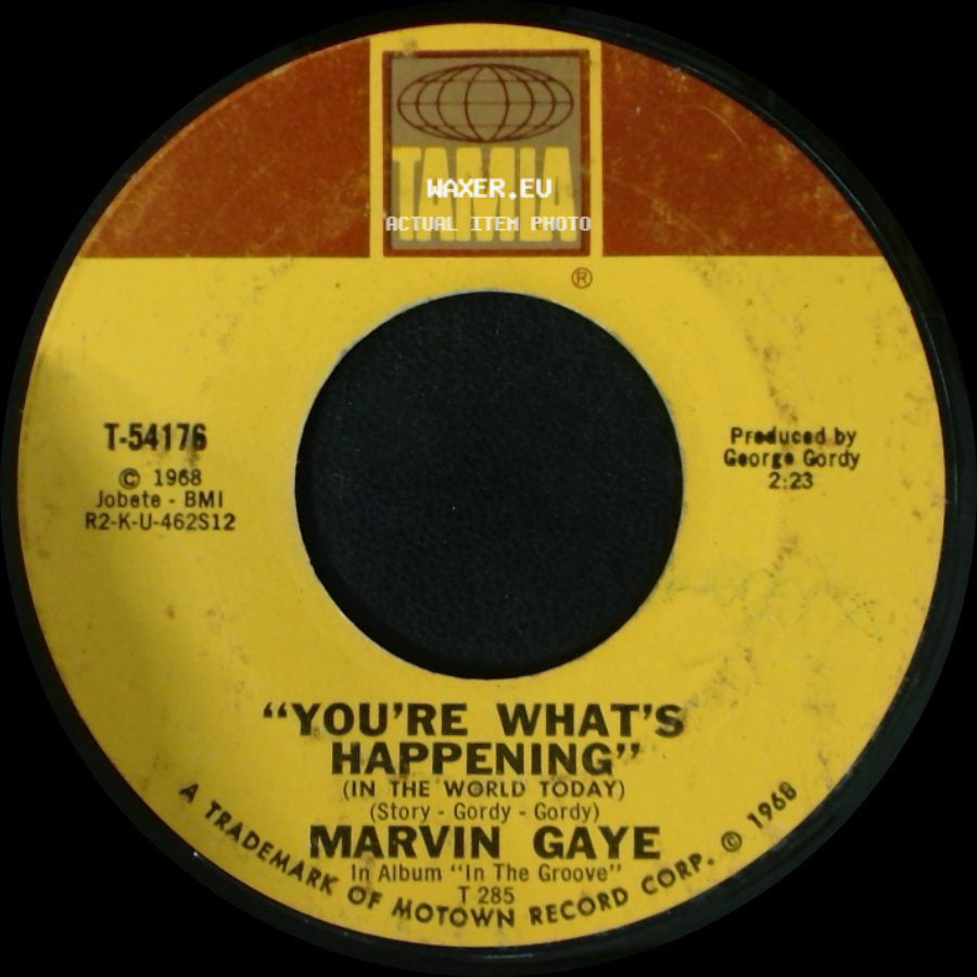 Marvin Gaye - I Heard It Through The Grapevine / You're What's Happening (In The World Today) side B