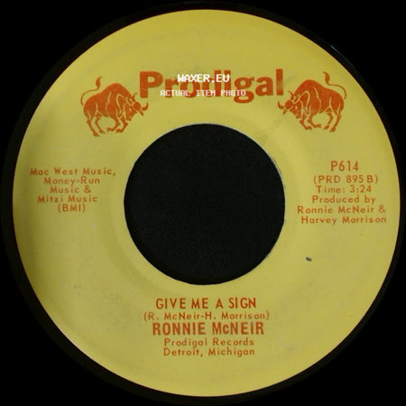 Ronnie Mcneir - Give Me A Sign / Wendy Is Gone side A