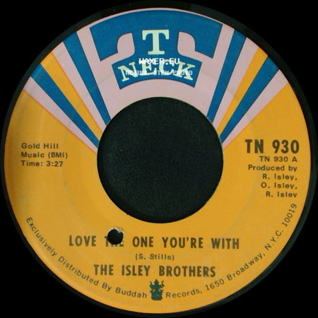 The Isley Brothers - He's Got Your Love / Love The One You're With side B