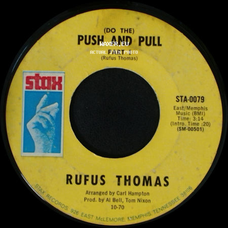 Rufus Thomas - (Do The) Push And Pull Part I / (Do The) Push And Pull Part Ii side A