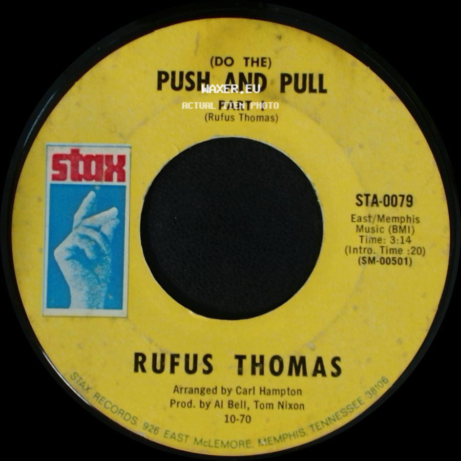 Rufus Thomas - (Do The) Push And Pull Part I / (Do The) Push And Pull Part Ii side A