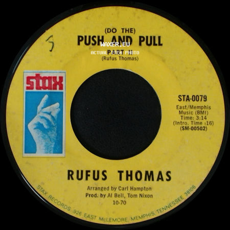 Rufus Thomas - (Do The) Push And Pull Part I / (Do The) Push And Pull Part Ii side B